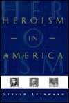 Heroism in America (The Hispanic Experience in the Americas) Books