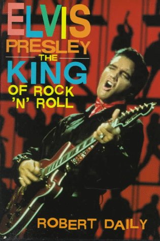 Elvis Presley: The King of Rock `N' Roll (Impact Biography) Books