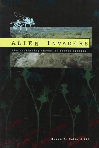 Alien Invaders: The Continuing Threat of Exotic Species (Venture: Science) Books