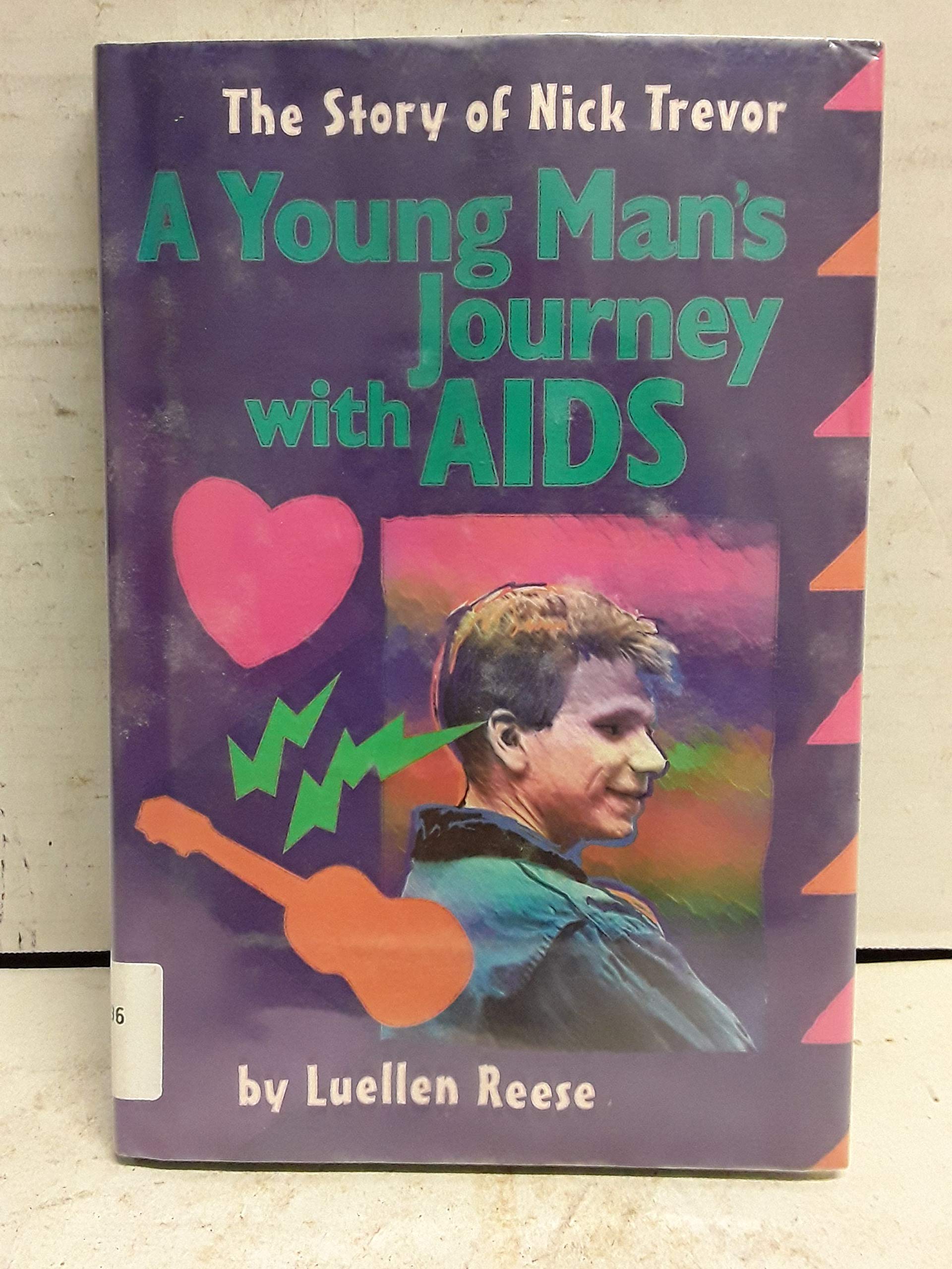 A Young Man's Journey With AIDS: The Story of Nick Trevor (Issues) Science