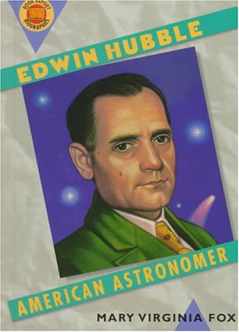 Edwin Hubble: American Astronomer (Book Report Biographies) Business & Technology