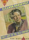 Eleanor Roosevelt: First Lady of the Twentieth Century (Book Report Biographies) Politics & History