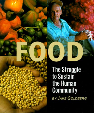 Food: The Struggle to Sustain the Human Community Non-fiction