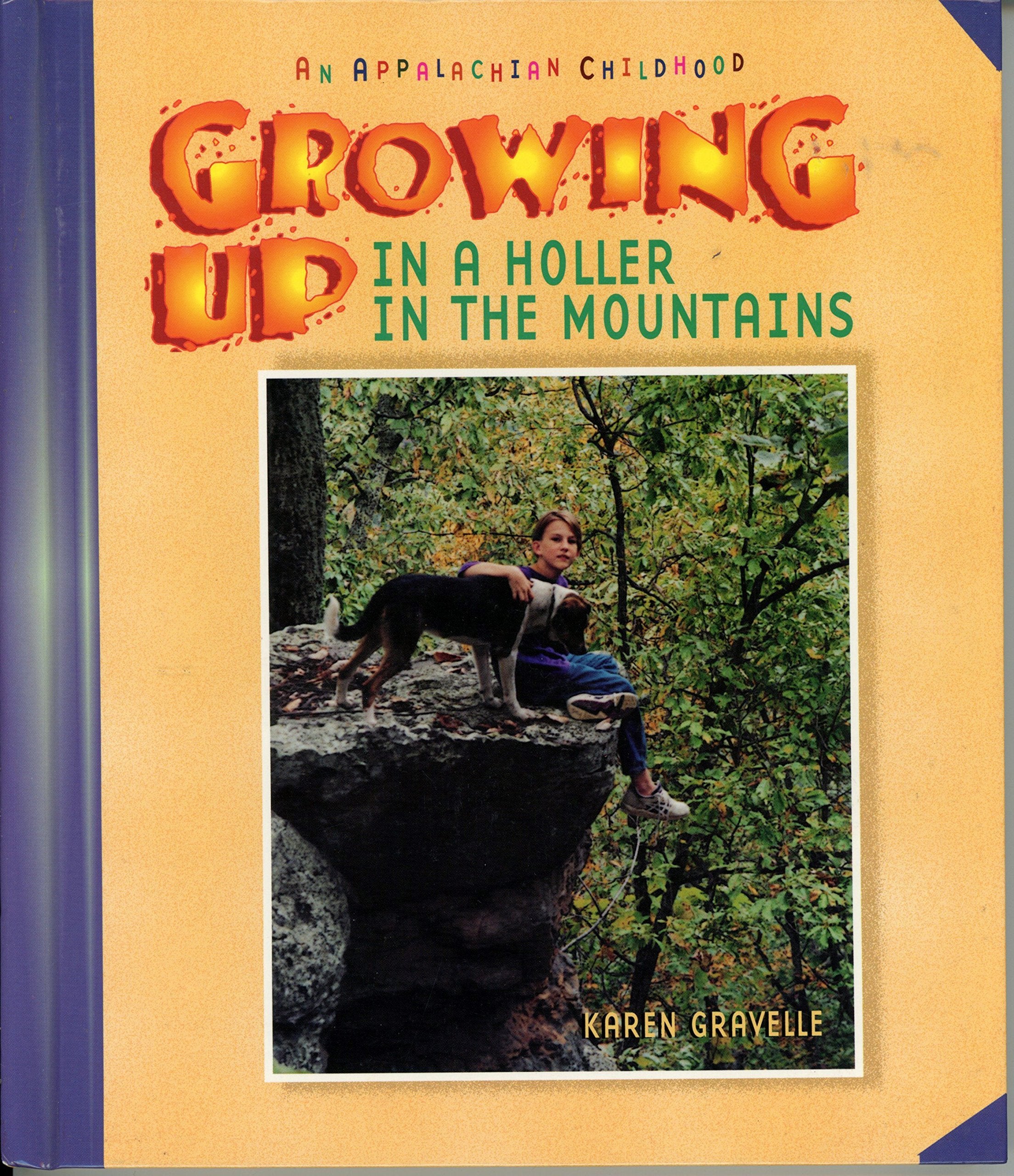 Growing Up in a Holler in the Mountains: An Appalachian Childhood Non-fiction