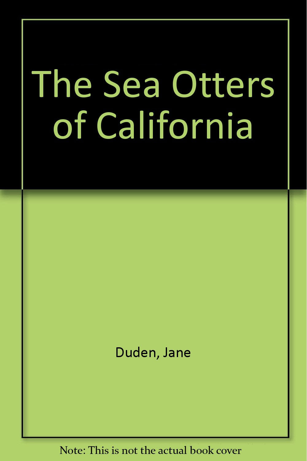 The Sea Otters of California Non-fiction