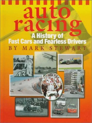 Auto Racing: A History of Fast Cars and Fearless Drivers (The Watts History of Sports) Leisure & Fun