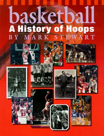Basketball: A History of Hoops (The Watts History of Sports) Leisure & Fun