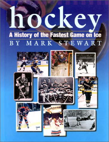 Hockey: A History of the Fastest Game on Ice (The Watts History of Sports) Leisure & Fun