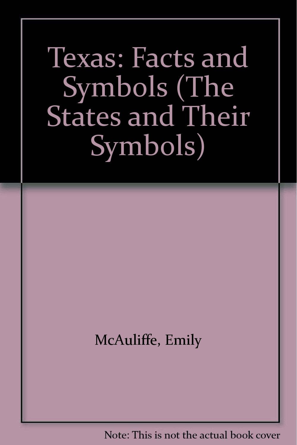 Texas: Facts and Symbols (The States and Their Symbols) Non-fiction