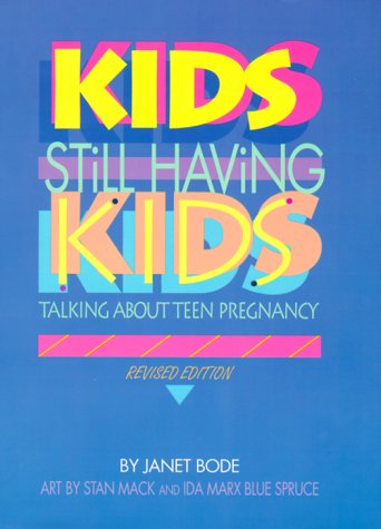 Kids Still Having Kids: Talking About Teen Pregnancy (Impact Books) Education