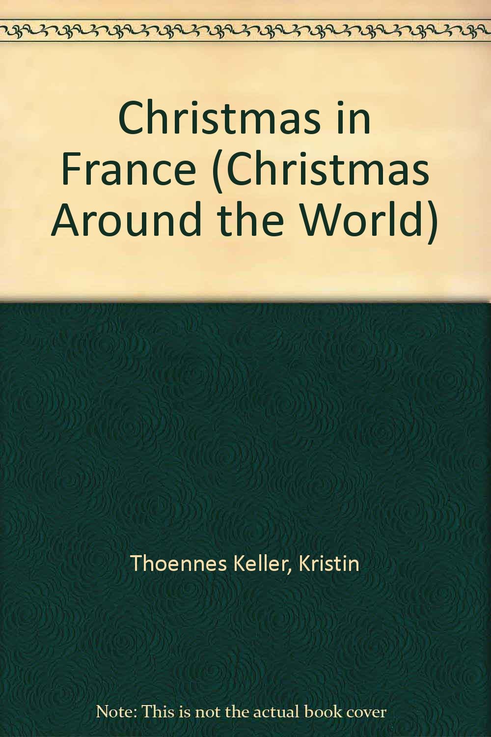 Christmas in France (Christmas Around the World) Non-fiction