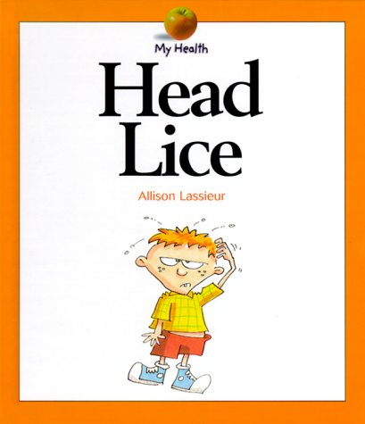 Head Lice (My Health) Non-fiction