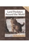 Land Predators Around the World (Animals in Order) Non-fiction