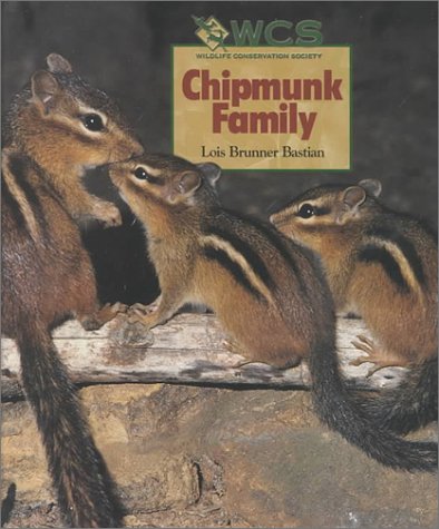 Chipmunk Family (Wildlife Conservation Society Books) Non-fiction