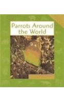 Parrots Around the World (Animals in Order) Non-fiction