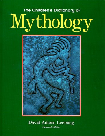 The Children's Dictionary of Mythology (Reference, Children's Dictionary Series) Non-fiction