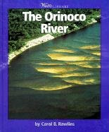 The Orinoco River (WATTS LIBRARY: WORLD OF WATER) Non-fiction