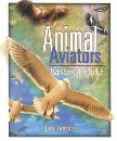 Animal Aviators: Masters of Flight (Single Title: Science) Education