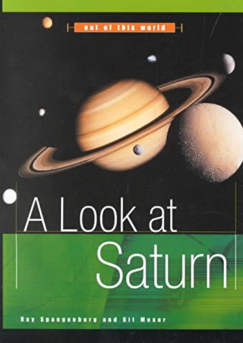 A Look at Saturn (Out of This World) Education