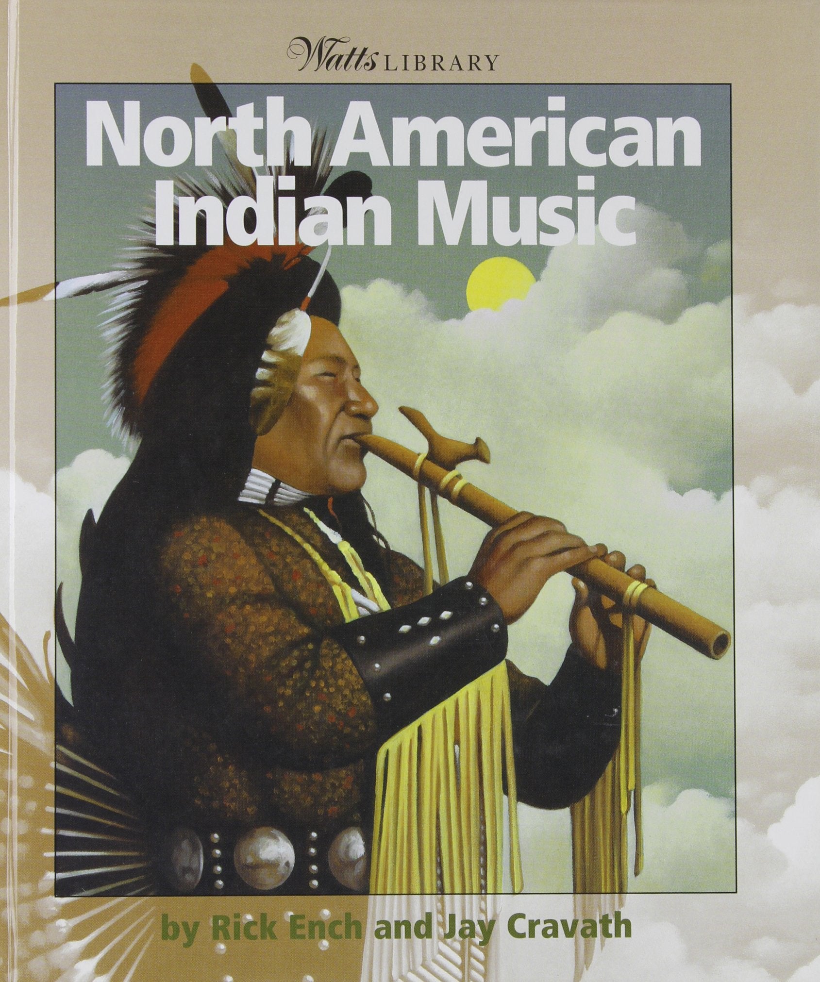 North American Indian Music (Watts Library: Indians of the Americas) Non-fiction