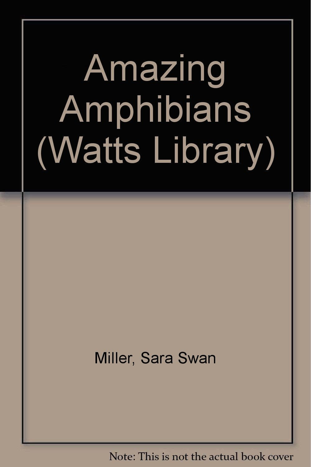 Amazing Amphibians (Watts Library: Animals) Non-fiction