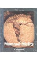 Mammal Misfits (Watts Library: Animals) Non-fiction