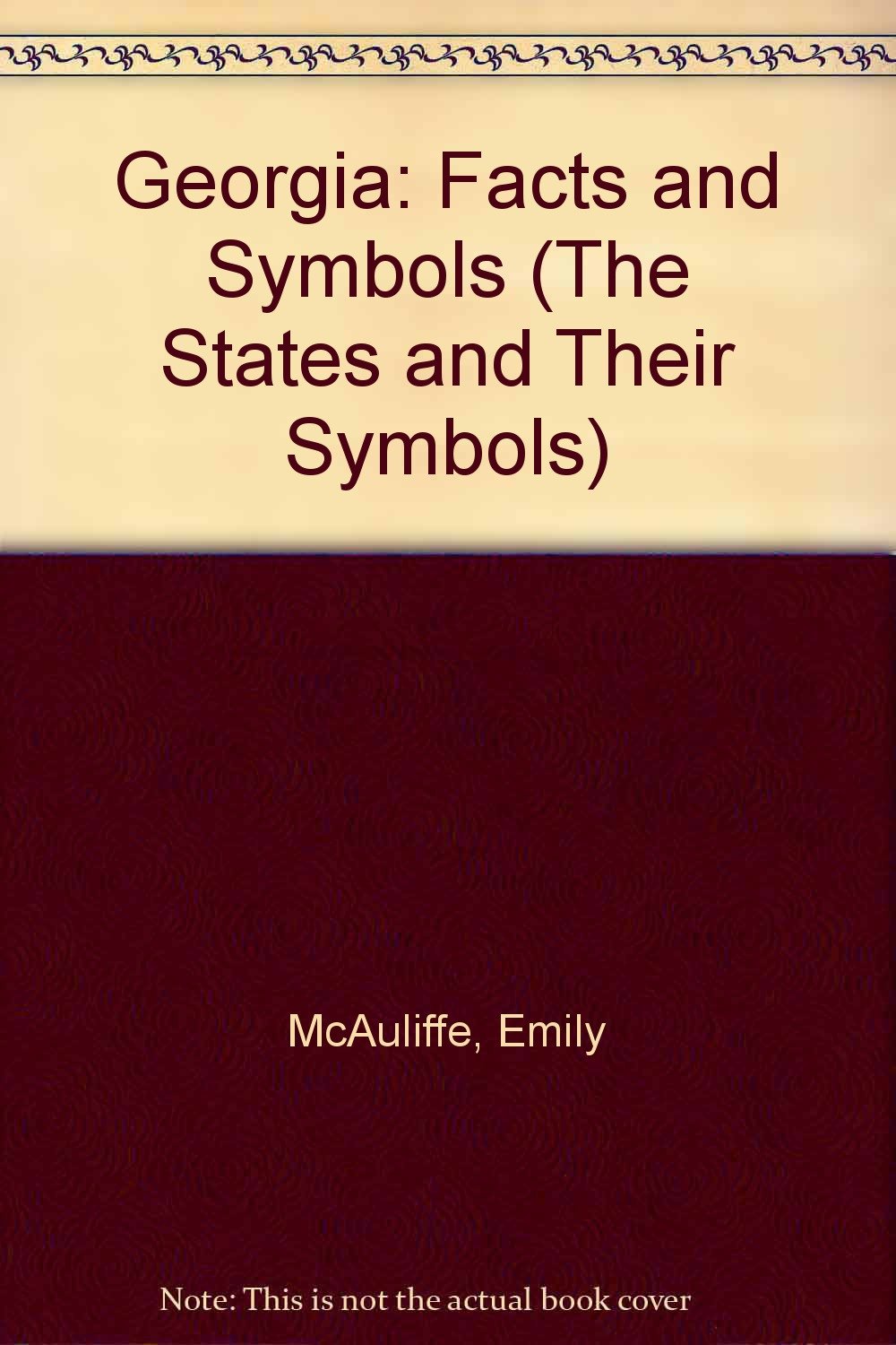 Georgia: Facts and Symbols (The States and Their Symbols) Non-fiction