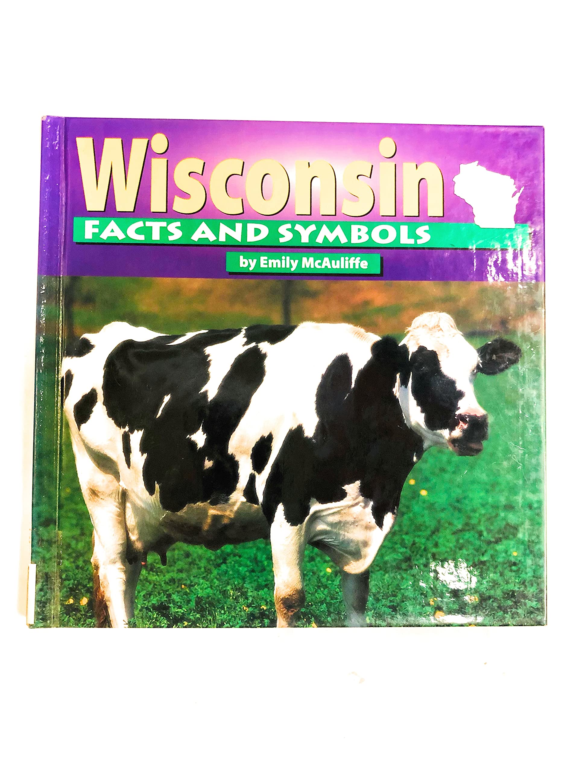 Wisconsin: Facts and Symbols (The States and Their Symbols) Non-fiction