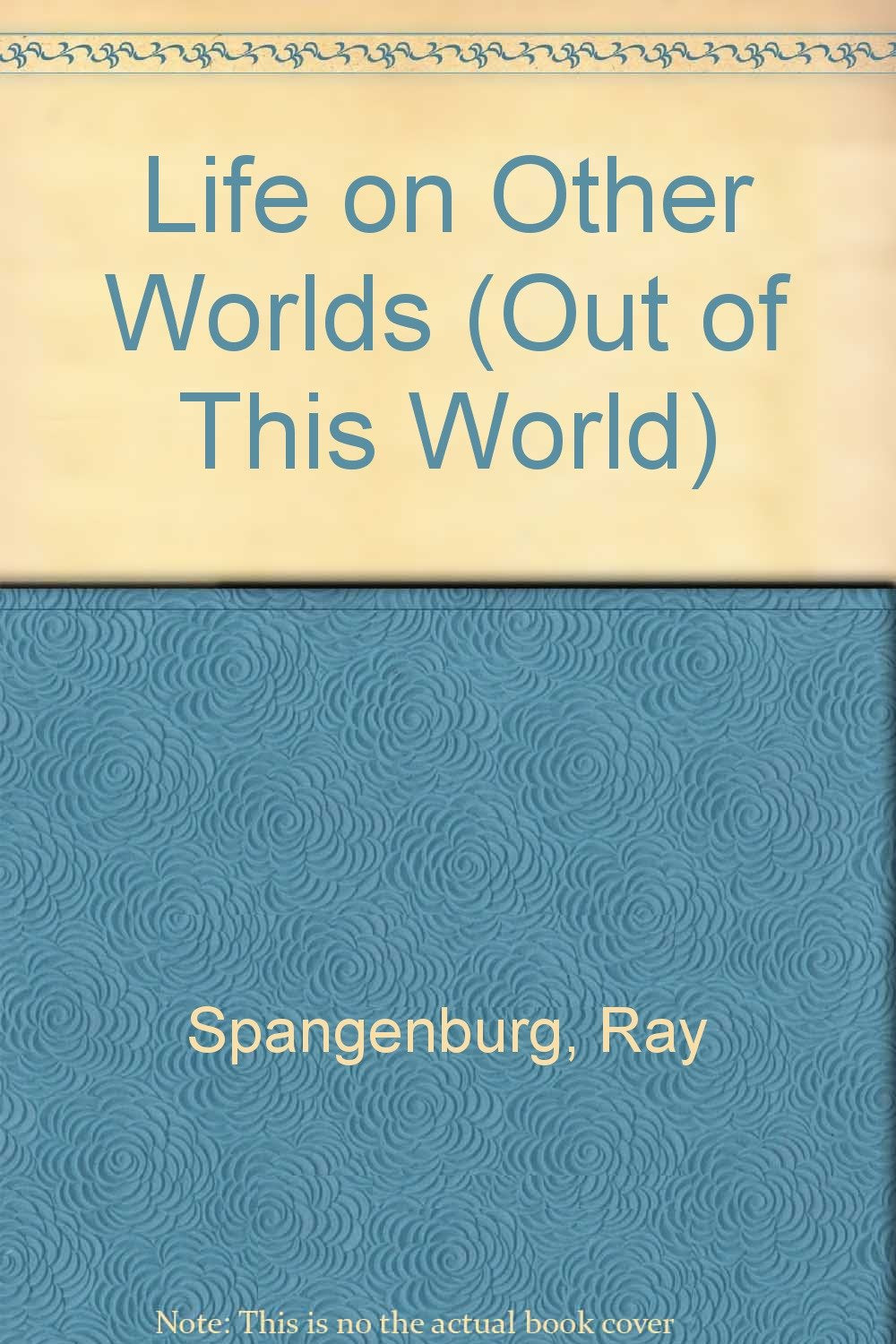 Life on Other Worlds (Out of This World) Education
