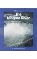 The Niagara River (WATTS LIBRARY: THE WORLD OF WATER) Non-fiction