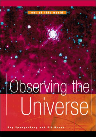 Observing the Universe (Out of This World) Education