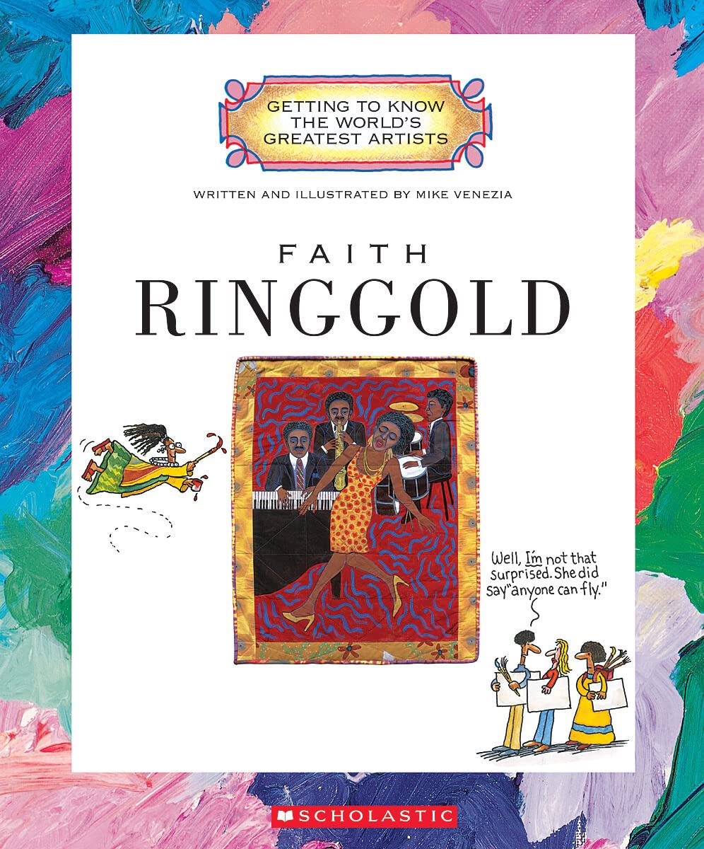 Faith Ringgold (Getting to Know the World's Greatest Artists: Previous Editions) book