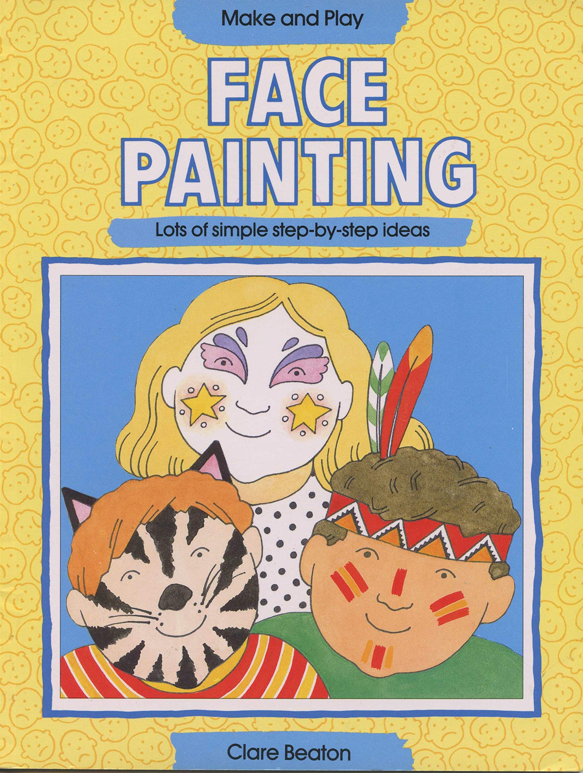 Face Painting (Make and Play Series) Books