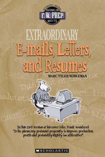 Extraordinary E-mails, Letters, And Resumes (F. W. Prep) Education