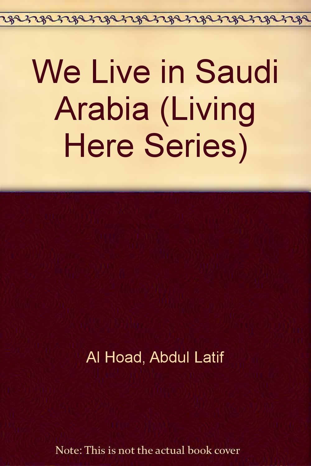 We Live in Saudi Arabia (Living Here Series) Books
