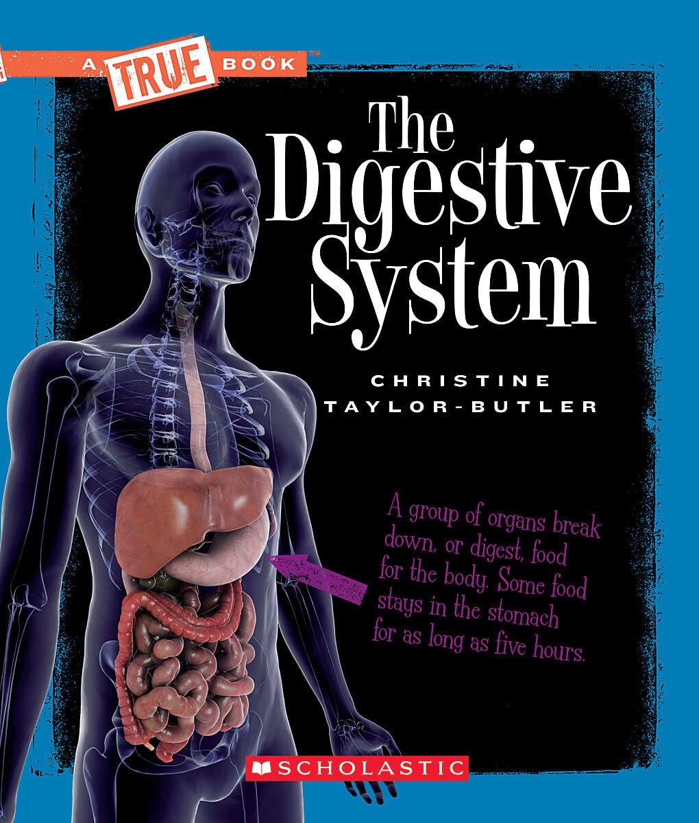 The Digestive System (True Books) Non-fiction