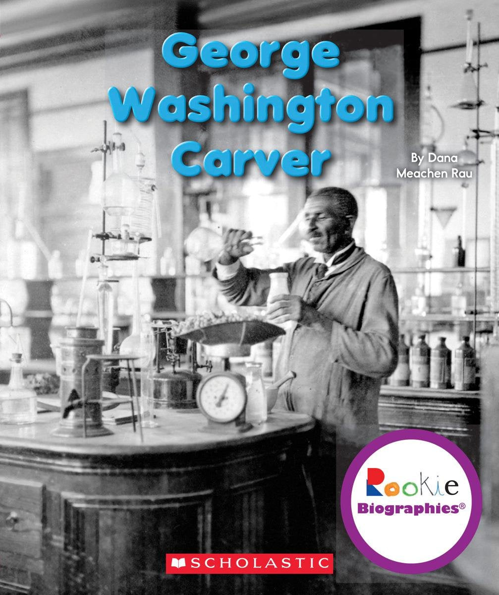 George Washington Carver (Rookie Biographies) Novels & Short Stories