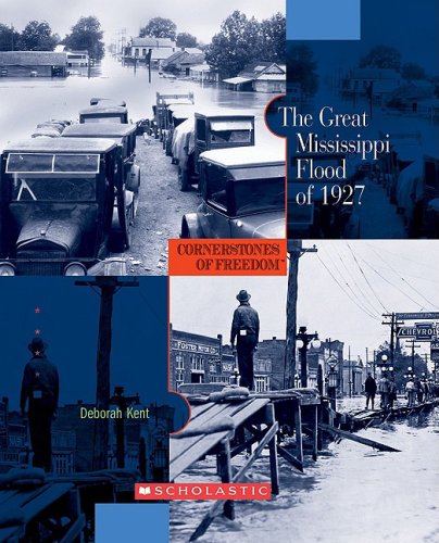 The Great Mississippi Flood of 1927 (Cornerstones of Freedom, Second Series) Non-fiction