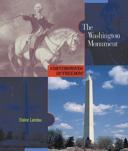 The Washington Monument (Cornerstones of Freedom, Second Series) Non-fiction
