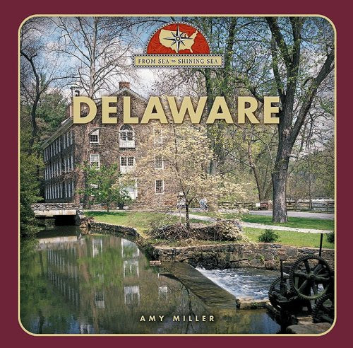 Delaware (From Sea to Shining Sea, Band 2) Non-fiction