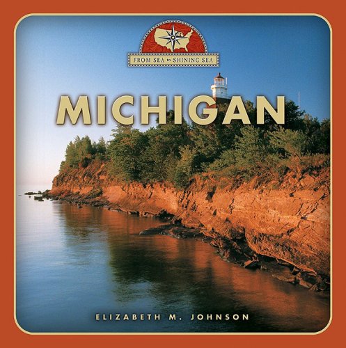 Michigan (From Sea to Shining Sea, Band 2) Non-fiction