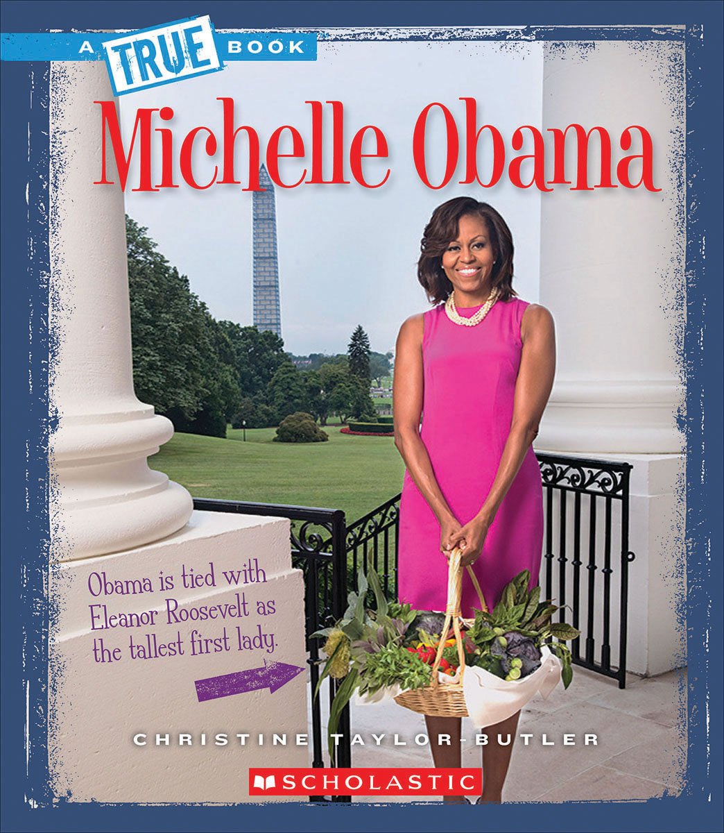 Michelle Obama (A True Book) Inspiring women