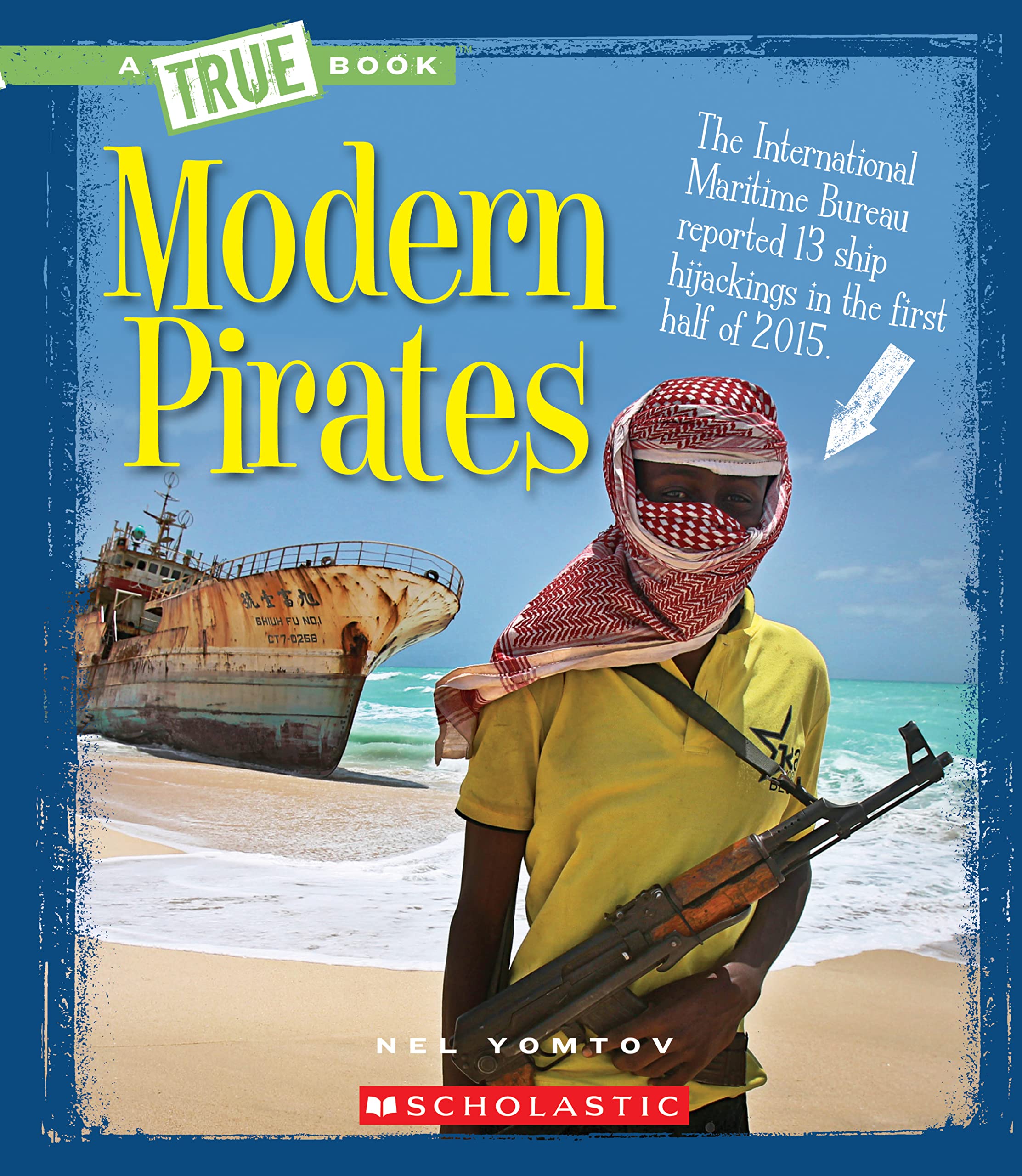 Modern Pirates (a True Book: The New Criminals) (A True Books) Non-fiction