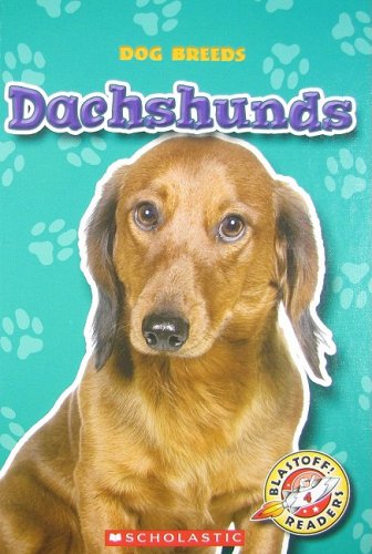 Dachshunds (Blastoff! Readers: Dog Breeds) Novels & Short Stories