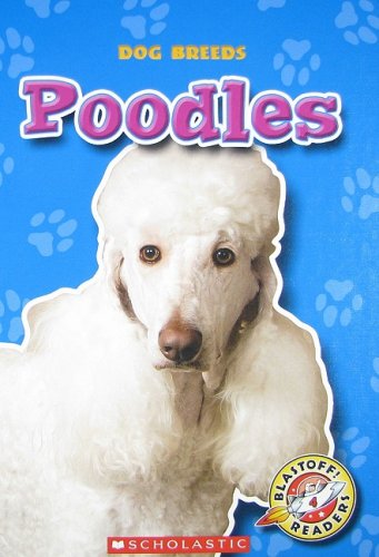 Poodles (Blastoff! Readers: Dog Breeds) Novels & Short Stories