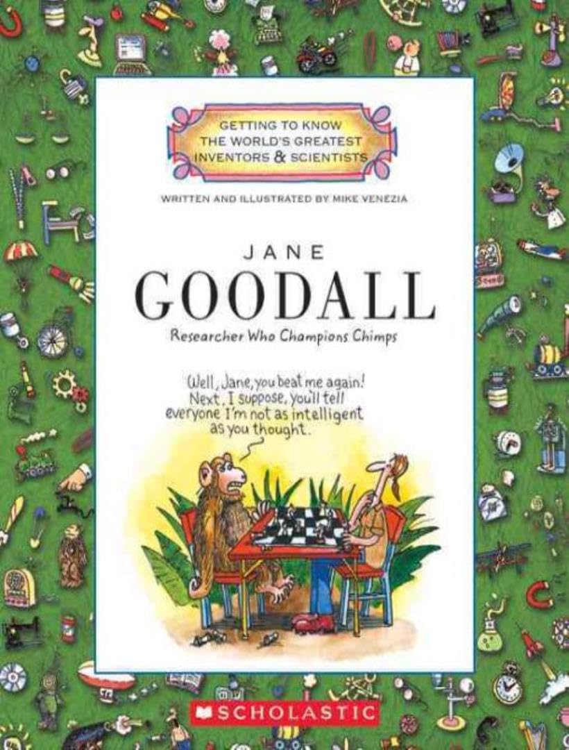 Jane Goodall: Researcher Who Champions Chimps (Getting to Know the World's Greatest Inventors & Scientists) Non-fiction