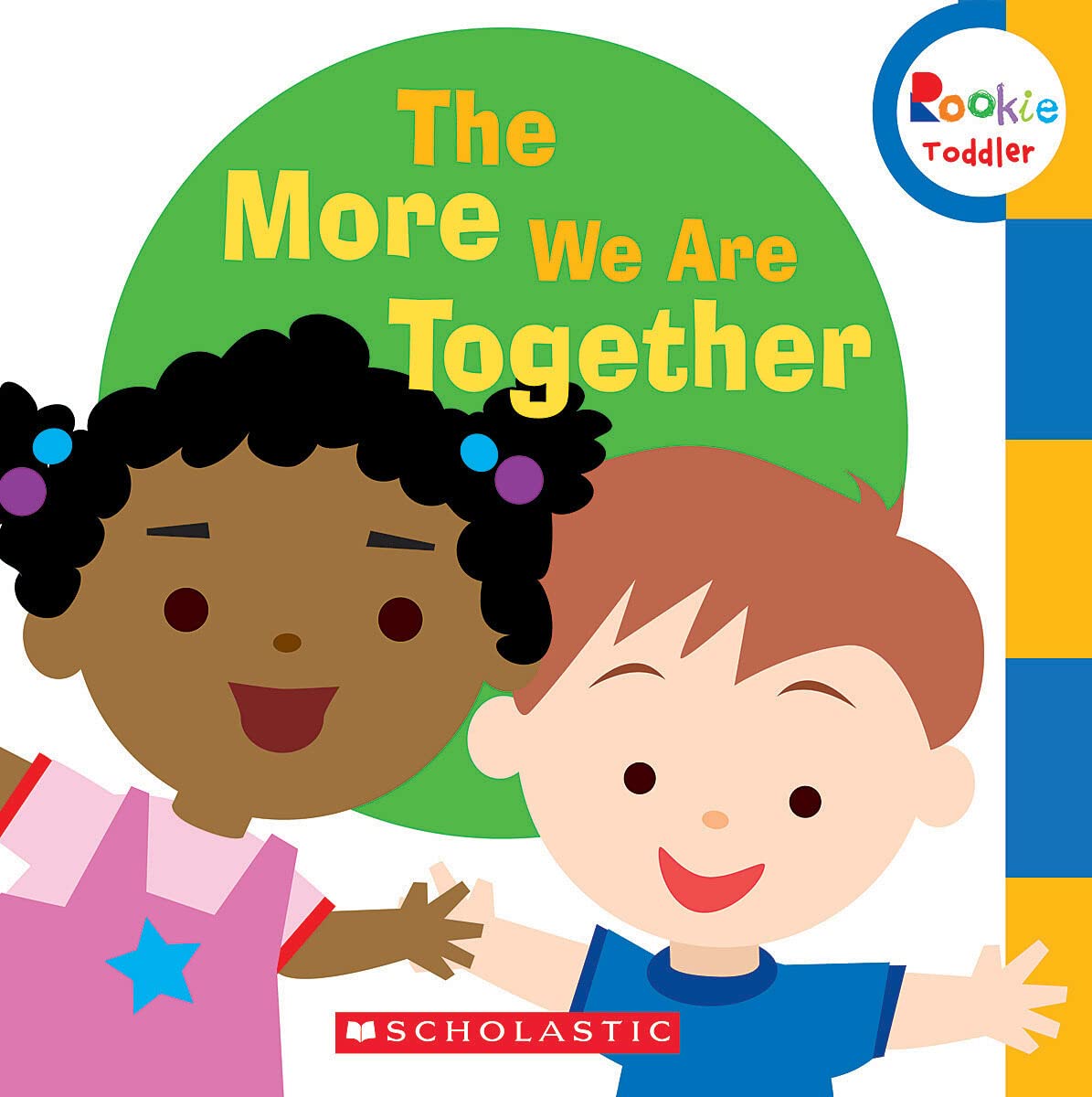 The More We Are Together (Rookie Toddler) Non-fiction