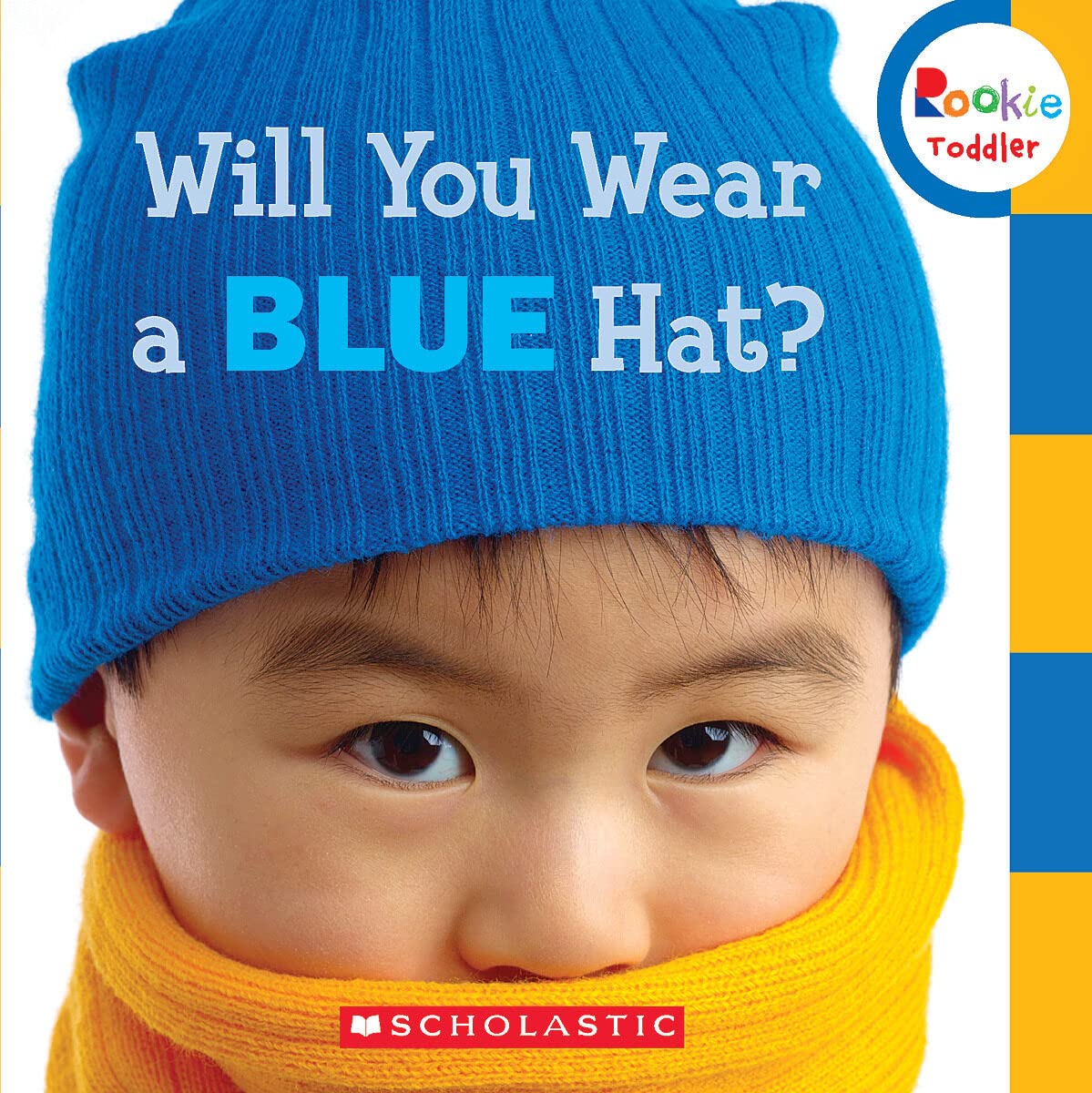 Will You Wear a Blue Hat? (Rookie Toddler) Non-fiction