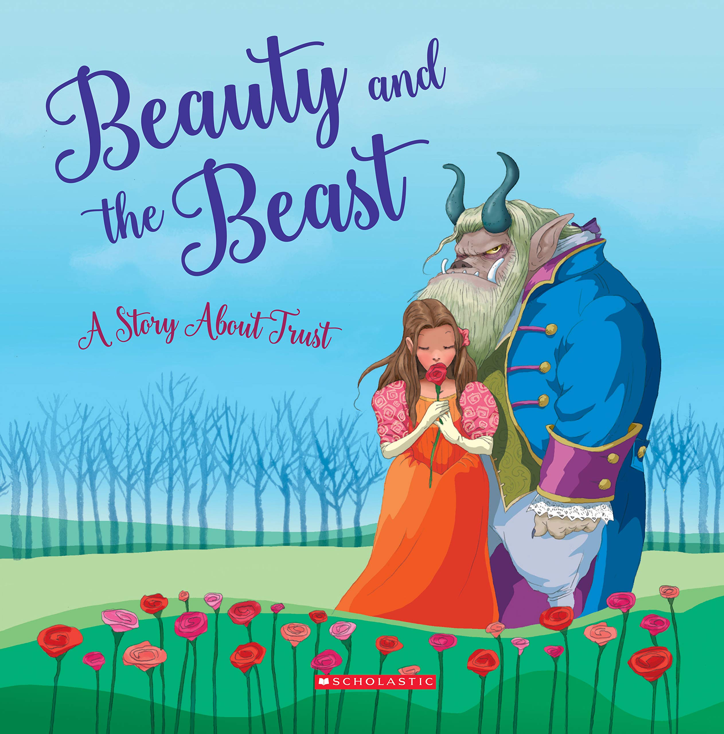 Beauty and the Beast: A Story about Trust (Tales to Grow by) Non-fiction