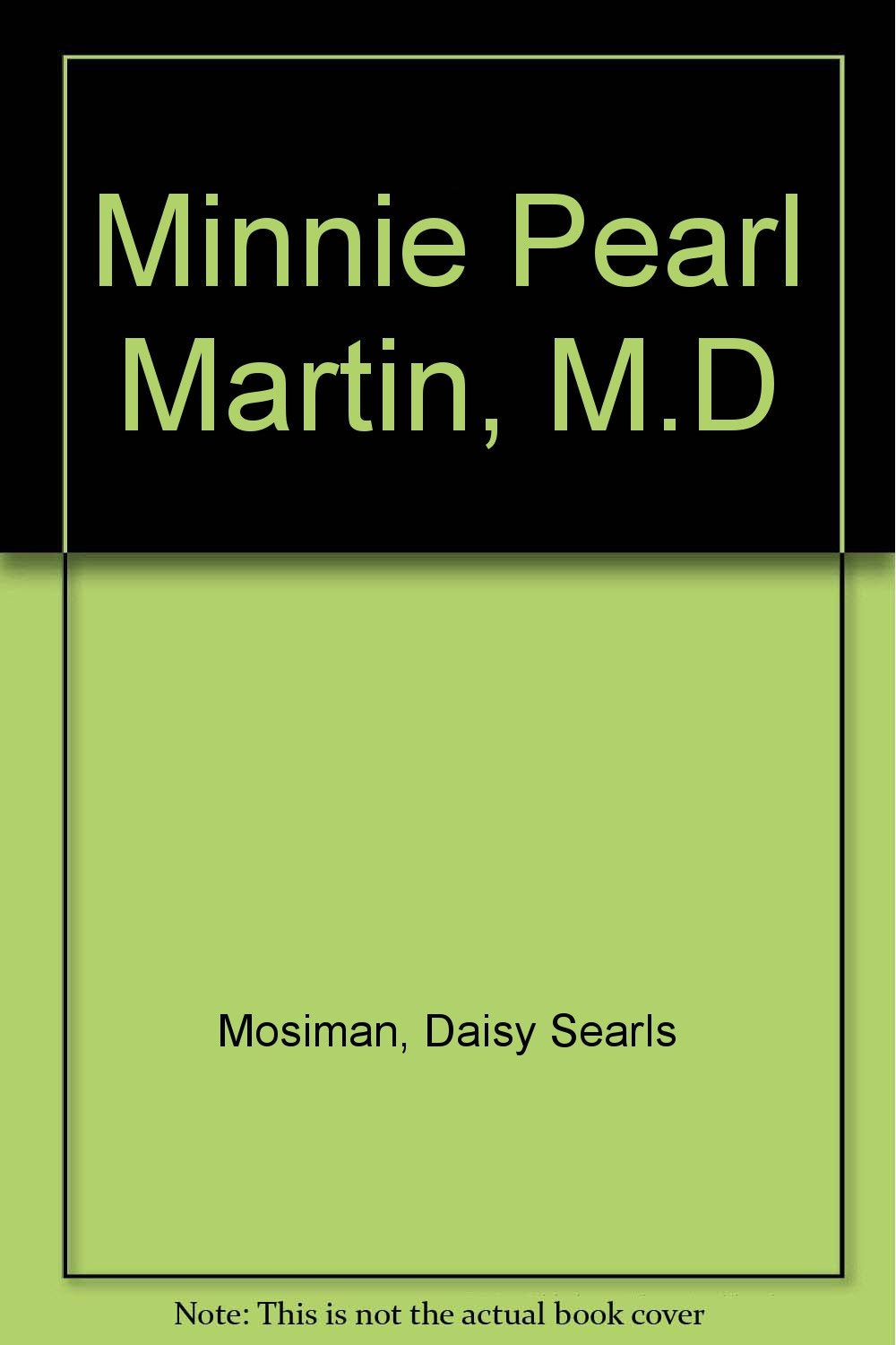 Minnie Pearl Martin, M.D Books